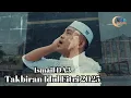 Takbiran Idul Fitri 2025 \