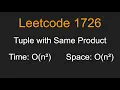 Tuple with Same Product - Leetcode 1726