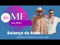 Matheus Fernandes - Balanço da Rede - Feat Xand Avião.