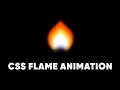 CSS Flame Animation Realistic Fire Effect Html CSS