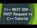 CPPRest POST Request in CppRest sdk - Part 2