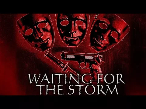 Waiting for the Storm - Trailer