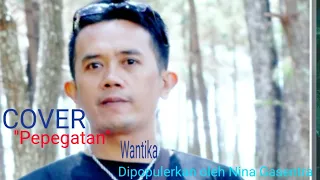 Download PEPEGATAN_NiNA GASENTRA  || COVER BY WANTIKA MP3