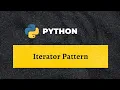 IG - 4 Iterator Pattern in Python Tying all the concepts learned so far together