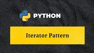 IG - 4 Iterator Pattern in Python Tying all the concepts learned so far together