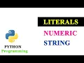 Numeric Literals And String Literals Python Literals