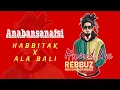 Download Lagu Anabansanafsi - habitak - alabali - reggae live seson
