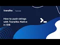 iOS Localization - How to push strings to Transifex Native