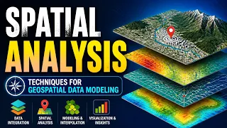Spatial Analysis - Techniques for Geospatial Data Modeling 11 Minutes