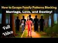 How to Escape Family Patterns Blocking Marriage Love and Destiny FULL Christian Animation