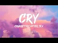 Cigarettes After Sex - Cry (Lyrics)