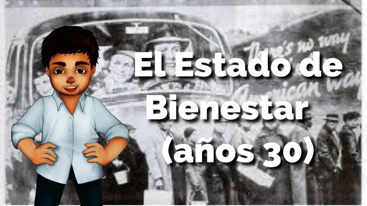 El Keynesianismo y el Estado de Bienestar (Años 30) | Historia Contemporánea #15| Un Salón de Clases