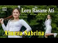 Download Lagu Dj Loro Rasane Ati - Almera Sabrina I Official Music Video