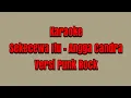 Download Lagu KARAOKE || SEKECEWA ITU - ANGGA CANDRA || VERSI PUNK ROCK