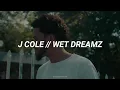 J. Cole - Wet Dreamz (sub. español)
