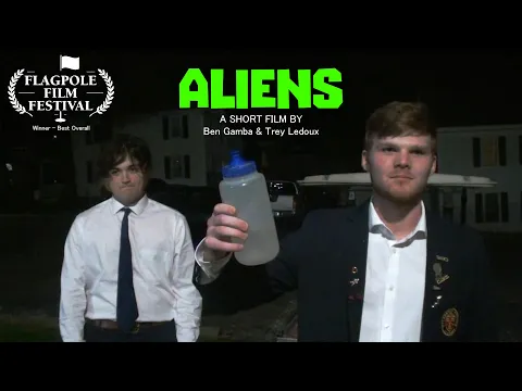 Aliens  - A Short Film By Ben Gamba & Trey Ledoux
