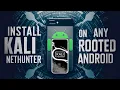 Install Kali NetHunter on any Rooted Android