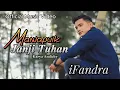 Download Lagu iFandra - Manjapuik Janji Tuhan (Official Music Video) Lagu Minang Terbaru 2023