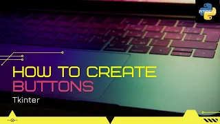How to create Buttons Tkinter Python SImplified Pythoneese