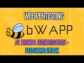 bWAPP - A2 Broken Authentication