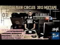 Raw Circles 2013 Mixtape | STRIFE.TV | DJ Jebel