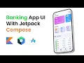 Build Banking App UI With Jetpack Compose