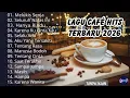 Lagu Cafe Santai Enak di Dengar - Akustik Terbaik 2026