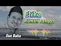 Download Lagu Gus Baha - Etika Rumah Tangga