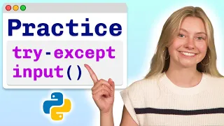 Practice Problems Python User Input Error Handling - Visually Explained