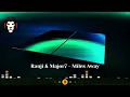 Ranji & Major7 - Miles Away