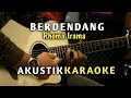 Download Lagu BERDENDANG - RHOMA IRAMA AKUSTIK KARAOKE