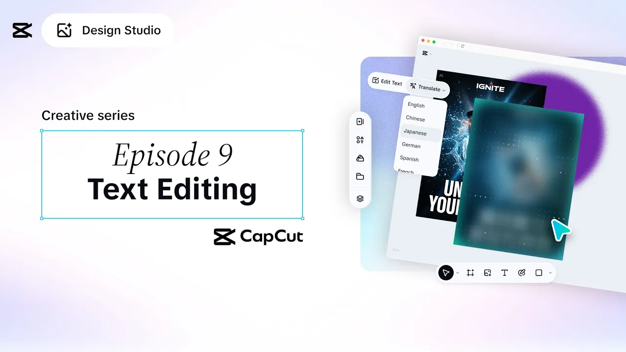 CapCut Design Studio Creative Series: Episode 9 - Text Editing