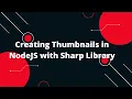 How to Create Stunning Image Thumbnails with NodeJS and Sharp