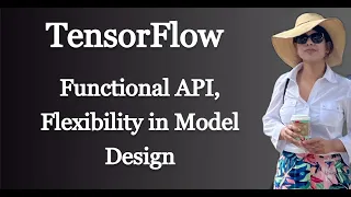 Neural Network With Functional API in TensorFlow Deep Learning