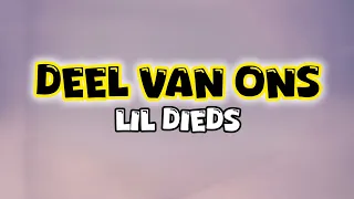 lil dieds deel van ons lyrics 