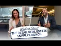 The Retail Real Estate Supply Crunch What the Next 5 Years Look Like for Landlords Tenants