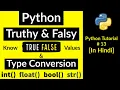 Python type conversion Python truthy and falsy Truthy and Falsy python