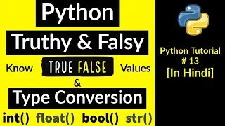 Python type conversion Python truthy and falsy Truthy and Falsy python