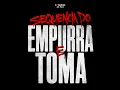 Sequência do Empurra e Toma - Ghost do FL, MC Saci, MC Luana SP & Conexão do Funk