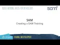 SAM Instructor Creating a SAM Training