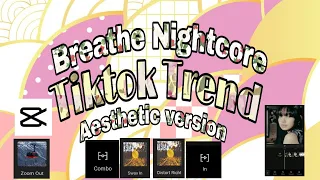 Download Breathe Nightcore | Trending on Tiktok easy tutorial AESTHETIC version MP3