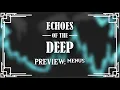 Download Lagu Echoes of the Deep Preview - Menu System