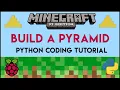 Minecraft Pi - Build a Pyramid Using Python