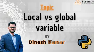 Python Variables Decoded Local vs Global variable explained by Dinesh Kumar