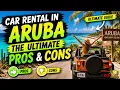 Car Rental in Aruba The Ultimate Pros and Cons