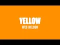 Download Lagu Wes Nelson - Yellow (Lyrics)