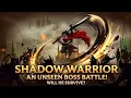 SHADOW WARRIOR Unseen Boss Battle Will He Survive