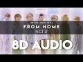 Download Lagu NCT U - FROM HOME (REARRANGED VER.) 8D AUDIO [USE HEADPHONES]