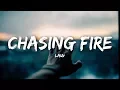 Download Lagu Lauv - Chasing Fire (Lyrics / Lyrics Video)