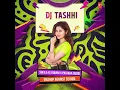 Sheila Ki Jawani X Patakha Guddi Mashup Against Sexism(Remix By Dj Tashhi)